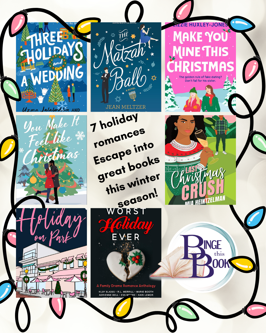 7 holiday romance book covers with words "7 holiday romances Escape into great books this winter season"