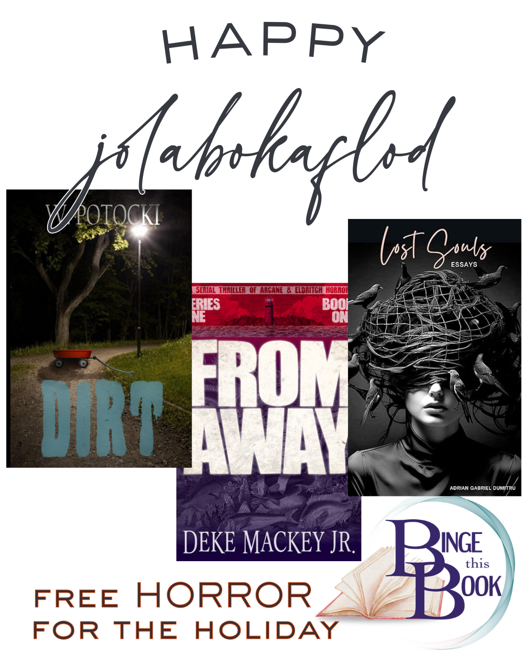 horror book covers from three books with the words "Happy Jolabokaflod" and "free horror for the holiday"